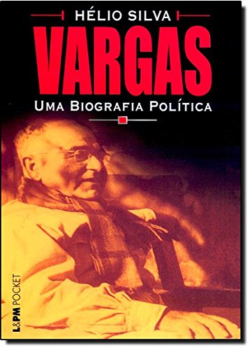 Livro Vargas Uma Biografia Política Coleção L PM Pocket