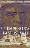 The Emperor's Last Island: A Journey to St. Helena (Vintage Departures) by 