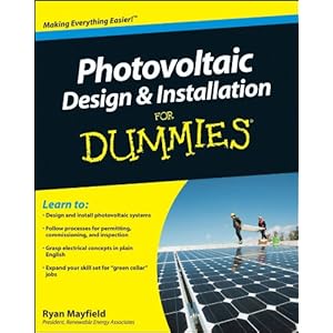 Photovoltaic Design and Installation For Dummies