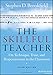 The Skillful Teacher: On Technique, Trust, and Responsiveness in the Classroom