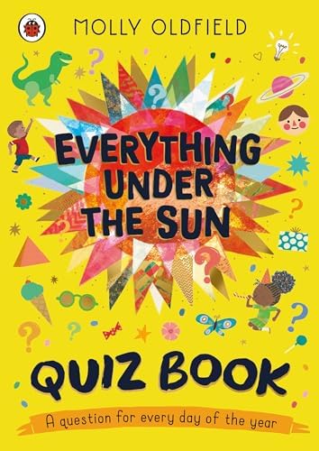 Everything Under the Sun: a curious question for every day of the