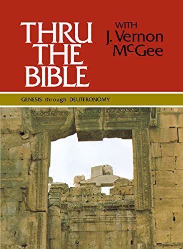 Thru the Bible Vol. 1: Genesis through Deuteronomy: Simple Teaching of the Whole Bible (1)