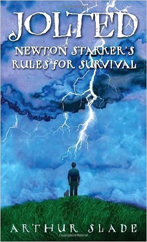 Jolted Newton Starker S Rules For Survival By Arthur Slade 2010 07 13 Arthur Slade Amazon Com Books