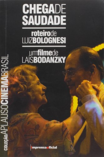 Livro Chega De Saudade Coleção Aplauso