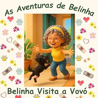 Livro As Aventuras de Belinha: Belinha Visita a Vovó