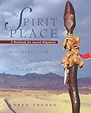 The Spirit of Place: A Workbook for Sacred Alignment by 