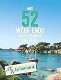Nos 52 week-ends coups de coeur en France (Le Routard) (French Edition) by 