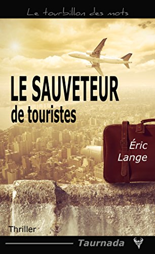 Le  sauveteur de touristes