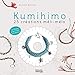 Kumihimo : 25 créations méli-mélo by 