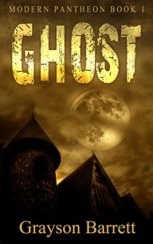 Ghost: Modern Pantheon Book 1