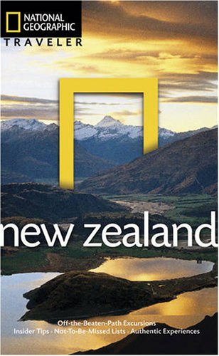 National Geographic Traveler: New Zealand by Peter Turner