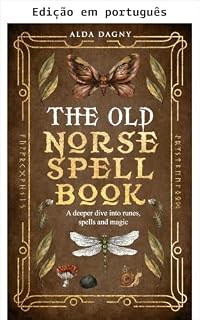 Livro O grimório nórdico antigo (Os grimórios nórdicos antigos Livro 2)