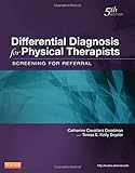 Differential Diagnosis for Physical Therapists: Screening for Referral, 5e (Differential Diagnosis In Physical Therapy)