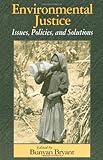 Environmental Justice : Issues, Policies, and Solutions, , 1559634170