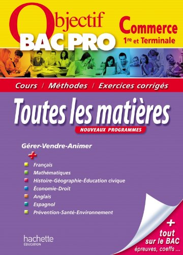 Objectif Bac Pro - Toutes les matières - Bac Pro Commerce