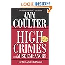 High Crimes and Misdemeanors: The Case Against Bill Clinton