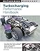 Turbocharging Performance Handbook (Motorbooks Workshop)