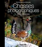 CHASSES PHOTOGRAPHIQUES (BEAUX LIVRES - CHASSE) (French Edition) by 