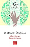 La sécurité sociale (Que sais-je?) (French Edition) by