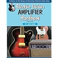 Electric Guitar Amplifier Handbook
