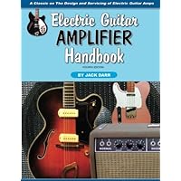 Electric Guitar Amplifier Handbook
