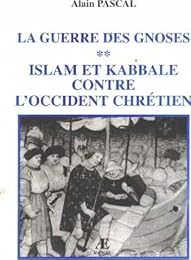 Islam et kabbale contre l'Occident chrétien