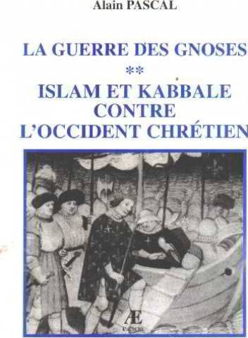 Islam et kabbale contre l'Occident chrétien