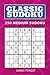 Classic Sudoku: 250 Medium Sudoku by James Forest