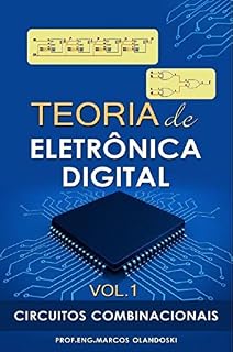 Livro Teoria de Eletrônica Digital - Vol.1: Circuitos Combinacionais