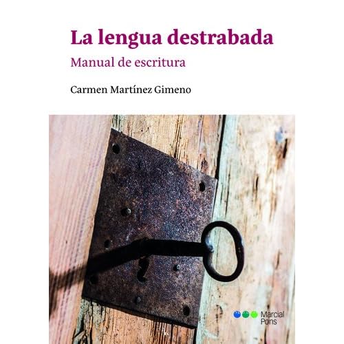 La lengua destrabada: Manual de escritura (Varios)