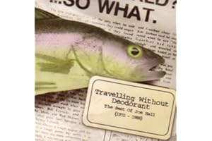 Travelling without Deodorant: Best of 1972-1988