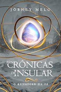 Livro As Crônicas de Insular: O renascer da fé
