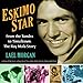 Eskimo Star: From the Tundra to Tinseltown the Ray Mala Story by 