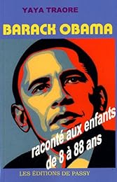 Barack Obama raconté aux enfants de 8 à 88 ans