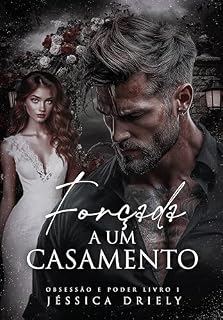 Livro Forçada a um Casamento (OBSESSÃO E PODER Livro 1)