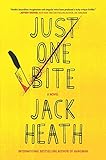 Just One Bite: A Novel (Timothy Blake) by Jack Heath