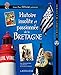 Histoire insolite et passionnée de la Bretagne by 