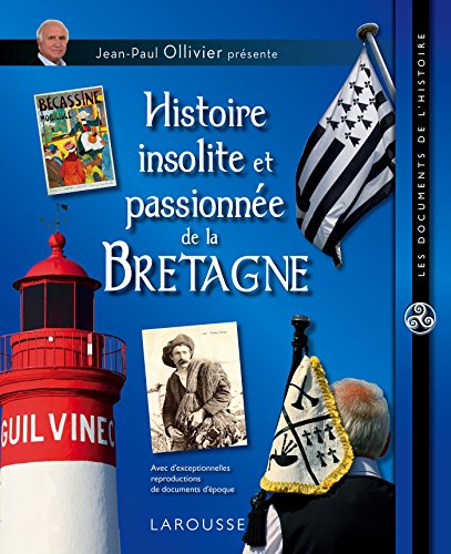 Histoire insolite et passionnée de la Bretagne by (Paperback)