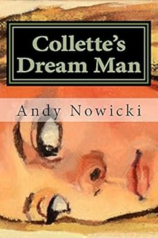 Collette's Dream Man by [Nowicki, Andy]