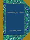 Tal Och Skrifter, Volume 2 (Swedish Edition) by 