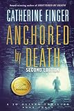 Anchored by Death: A Jo Oliver Thriller (Volume 3) by Catherine Finger