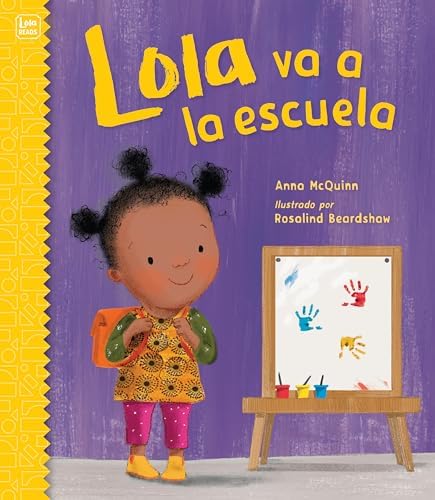 Lola Goes to School (Lola Reads): McQuinn, Anna, Beardshaw