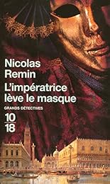 L' impératrice lève le masque