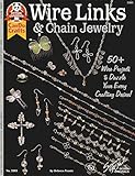 Wire Links & Chain Jewelry: 50+ Wire Projects to Dazzle Your Every Crafting Desire (Can Do Crafts Design Originals) by Dolores Frantz