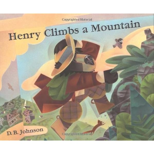 Henry Climbs A Mountain A Henry Book Johnson D B Amazon Com Books