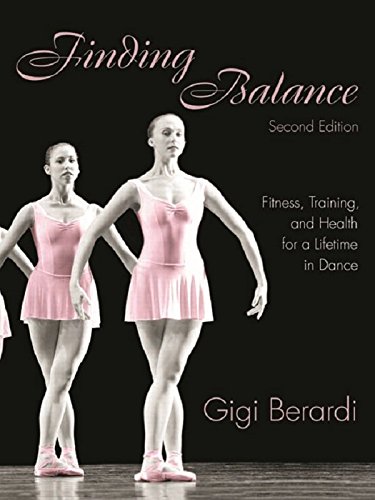 Finding Balance: Fitness, Training, and Health for a Lifetime in Dance