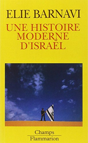 Une histoire moderne d'Israël by Elie Barnavi