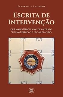 Livro Escrita de Intervenção de Ramiro Herculano de Andrade, Susana Perdigão e Edgar Plácido