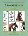 Aromatherapy for Horses (Threshold Picture Guides) by Caroline Ingraham, Carole Vincer