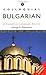 Colloquial Bulgarian (Colloquial Series) by George Papantchev